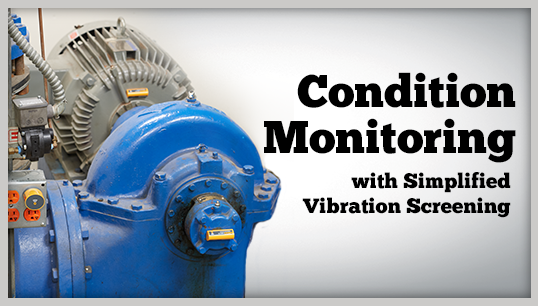 Condition monitoring with simplified vibration screening